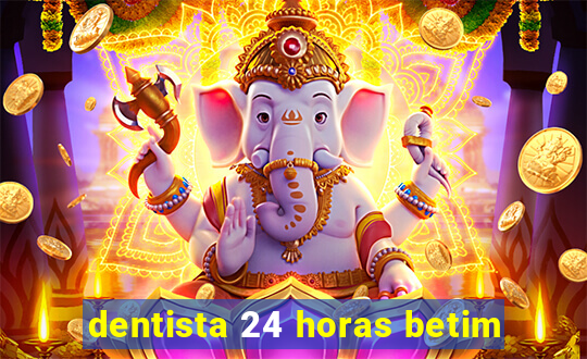 dentista 24 horas betim